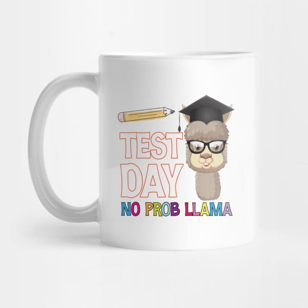 Test Day No Prob Llama, Teachers Testing Day Gifts by printalpha-art